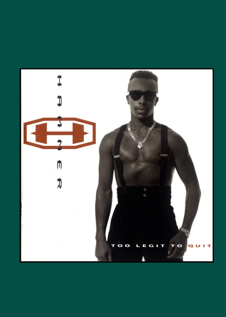 MC Hammer (Too Legit to Quit)